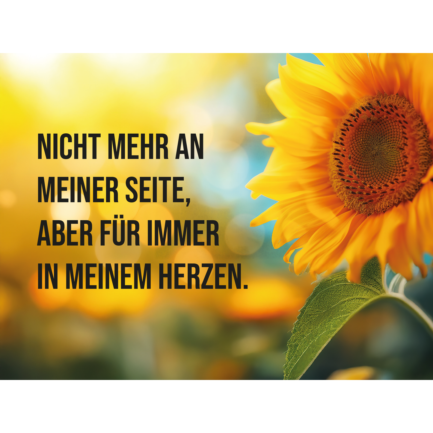 Dekoschild 20 x 15 cm – Goldene Sonnenblume – „Nicht mehr an meiner Seite …“